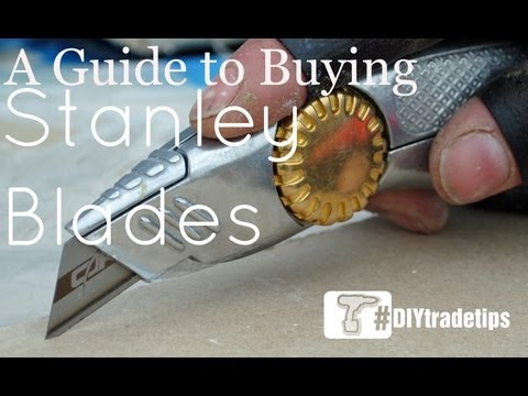 Stanley Blades - How to Choose the Best for Your Application #DIYTradetips