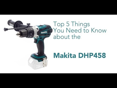 Makita DHP458 - Top 5 Things You Need to Know